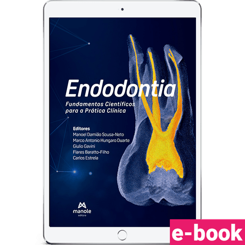 Endodontia – 1ª Edição - Fundamentos Científicos para a Prática Clínica - Ebook