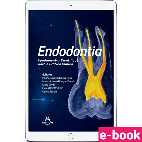 Endodontia – 1ª Edição - Fundamentos Científicos para a Prática Clínica
