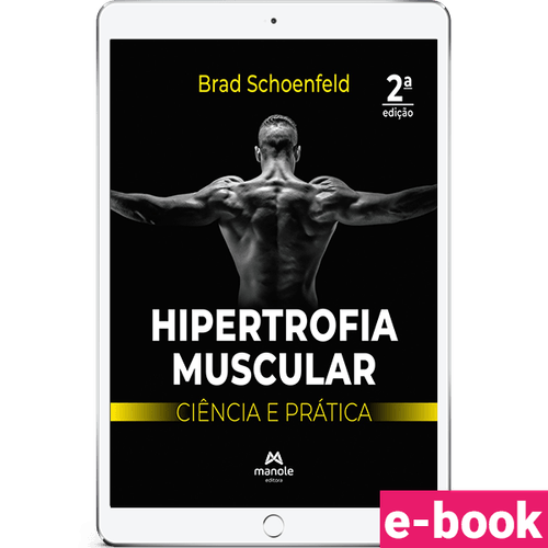 Hipertrofia muscular - 2ª Edição Ciência e prática