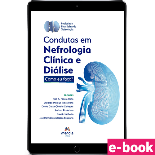 Condutas em nefrologia clínica e diálise - 1ª Edição Como eu faço? - Ebook