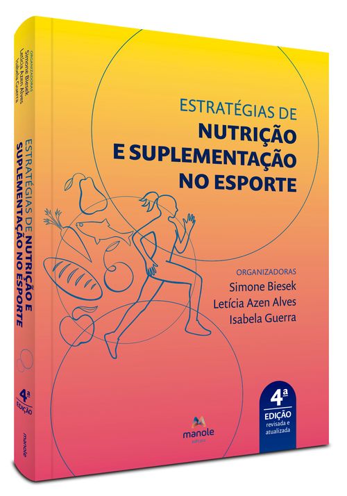 Estratégias de nutrição e suplementação no esporte – 4ª Edição