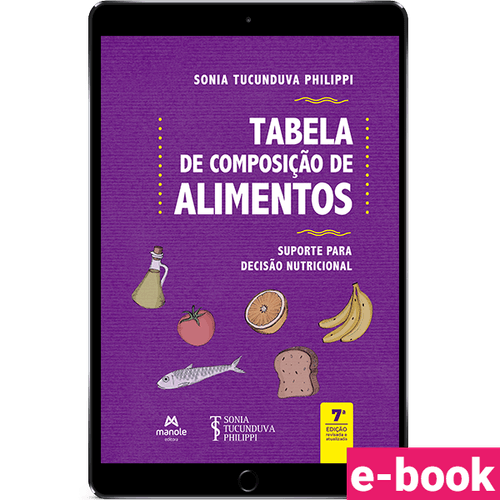Tabela de composição de alimentos: suporte para decisão nutricional – 7ª Edição - Ebook