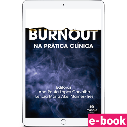 Burnout - 1ª Edição Na prática clínica - Ebook