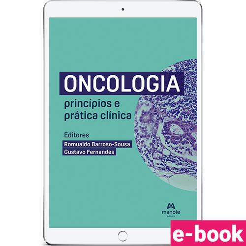 Oncologia - 1ª Edição Princípios e prática clínica