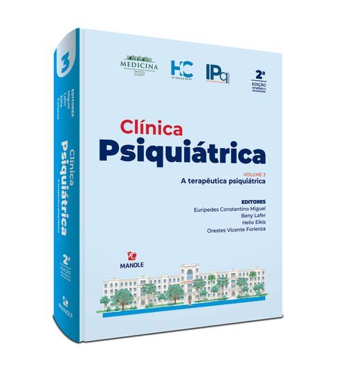 Clínica Psiquiátrica: A terapêutica psiquiátrica Volume 3