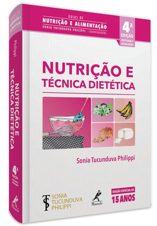 Nutrição e técnica dietética – 4ª Edição
