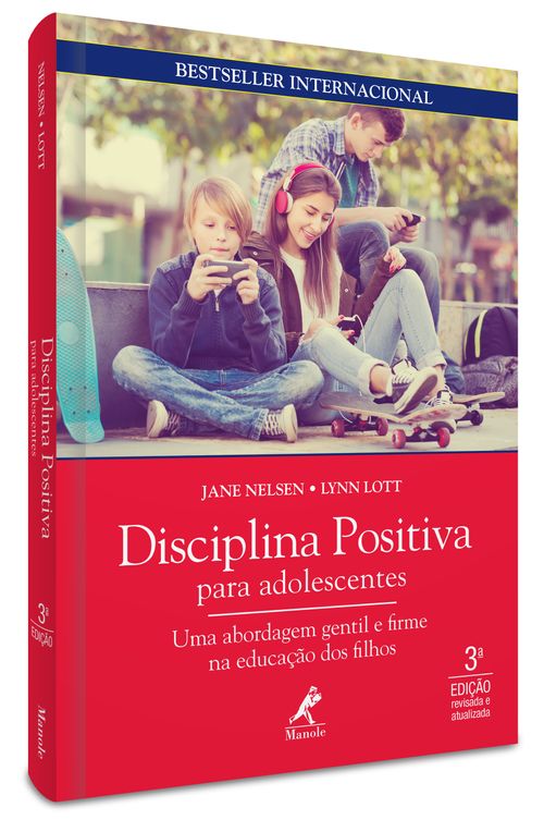 Disciplina Positiva para Adolescentes - 3ª Edição