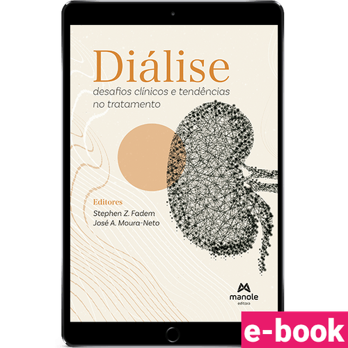 Diálise - 1ª Edição - Desafios clínicos e tendências no tratamento - Ebook