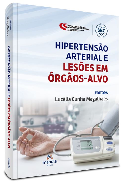 Hipertensão arterial e lesões em órgãos-alvo - 1ª Edição