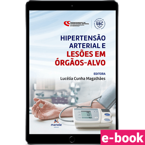 Hipertensão arterial e lesões em órgãos-alvo - 1ª Edição - Ebook