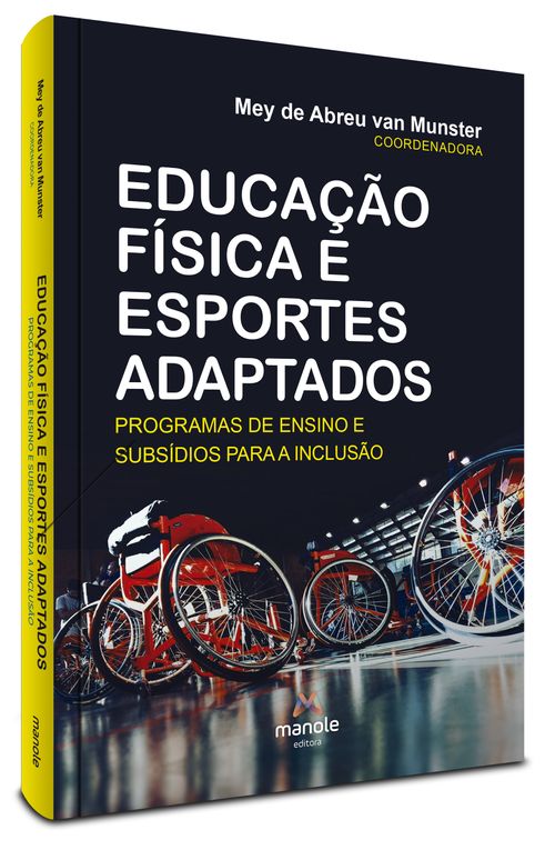 Educação Física e Esportes Adaptados - 1ª Edição - Programas de ensino e subsídios para a inclusão