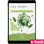 ecomodernismo-1-edicao-as-sete-faces-da-ecologia-politica