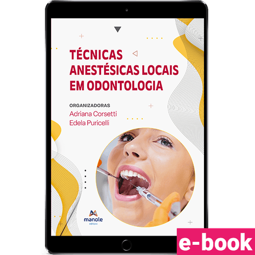Técnicas anestésicas locais em odontologia - 1ª Edição - Ebook