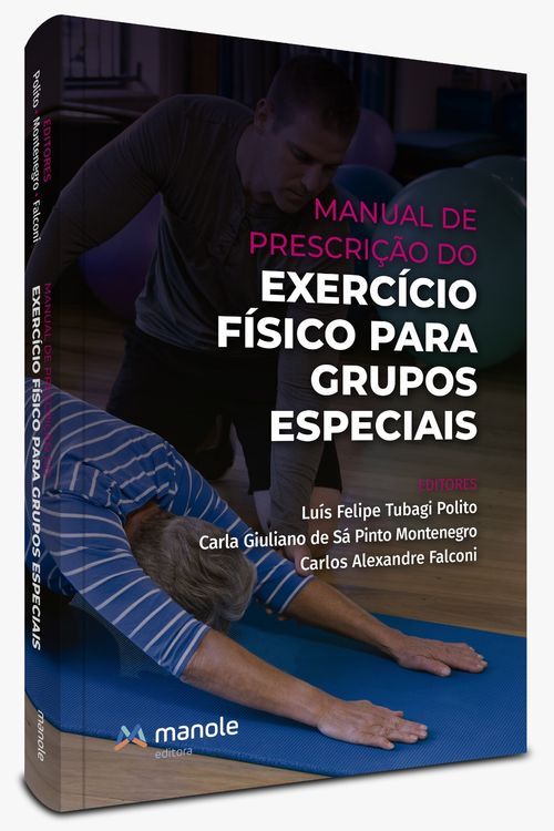 Manual de Prescrição do Exercício Físico para Grupos Especiais - 1ª Edição