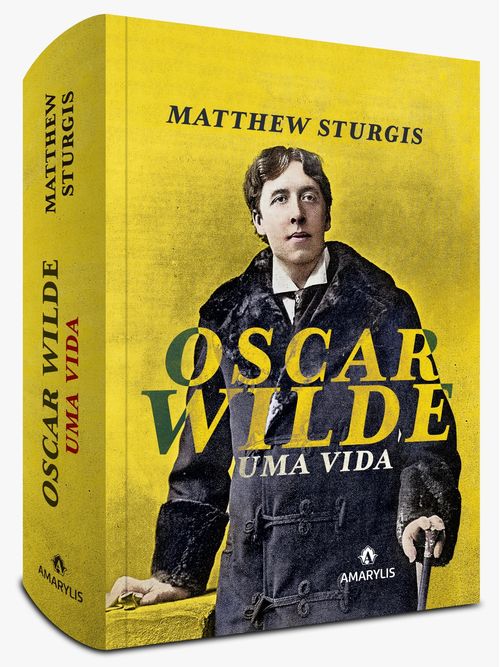 Oscar Wilde - 1ª Edição Uma Vida