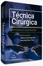 tecnica-cirurgica-1-edicao-principios-e-atualizacoes