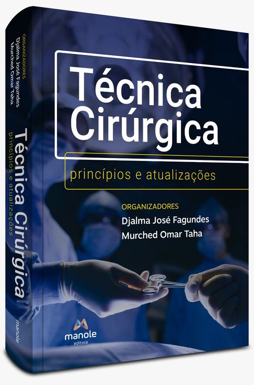 Técnica Cirúrgica -  1ª Edição Princípios e atualizações