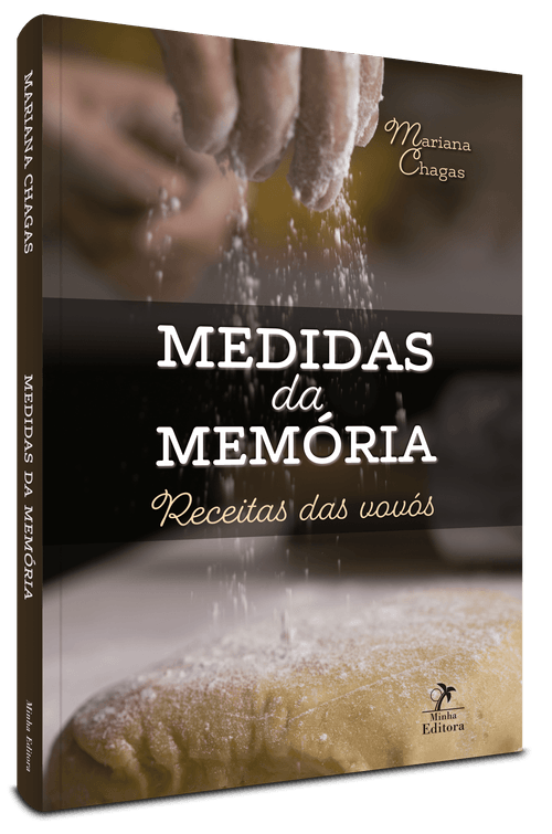Medidas da memória: Receitas das vovós