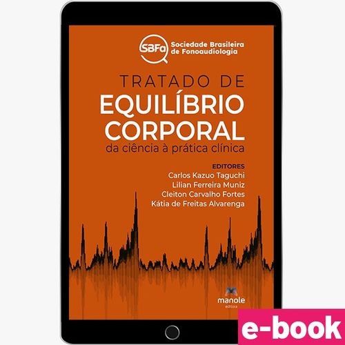 Tratado de Equilíbrio Corporal - 1ª Edição Da Ciência à Prática Clínica - Ebook
