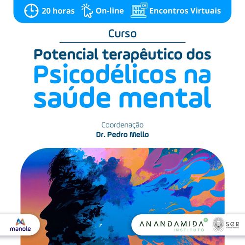 Curso Potencial terapêutico dos Psicodélicos na saúde mental