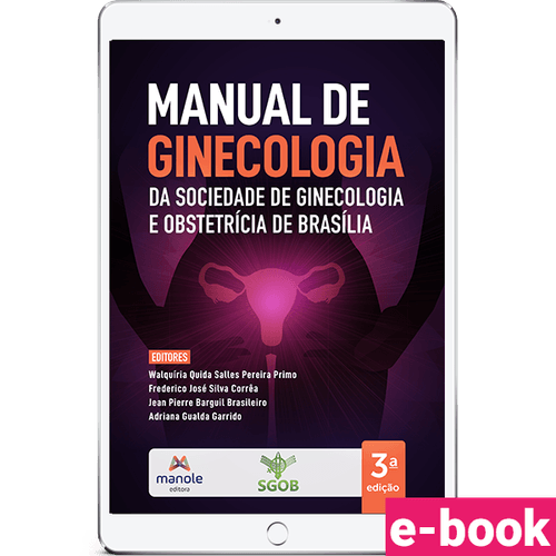 Manual de Ginecologia da Sociedade de Ginecologia e Obstetrícia de Brasília 3ª Edição