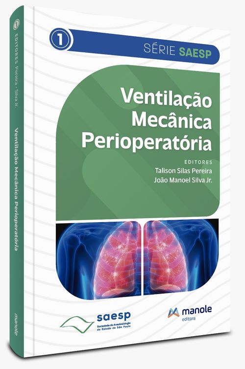 Ventilação Mecânica Perioperatória - 1ª Edição