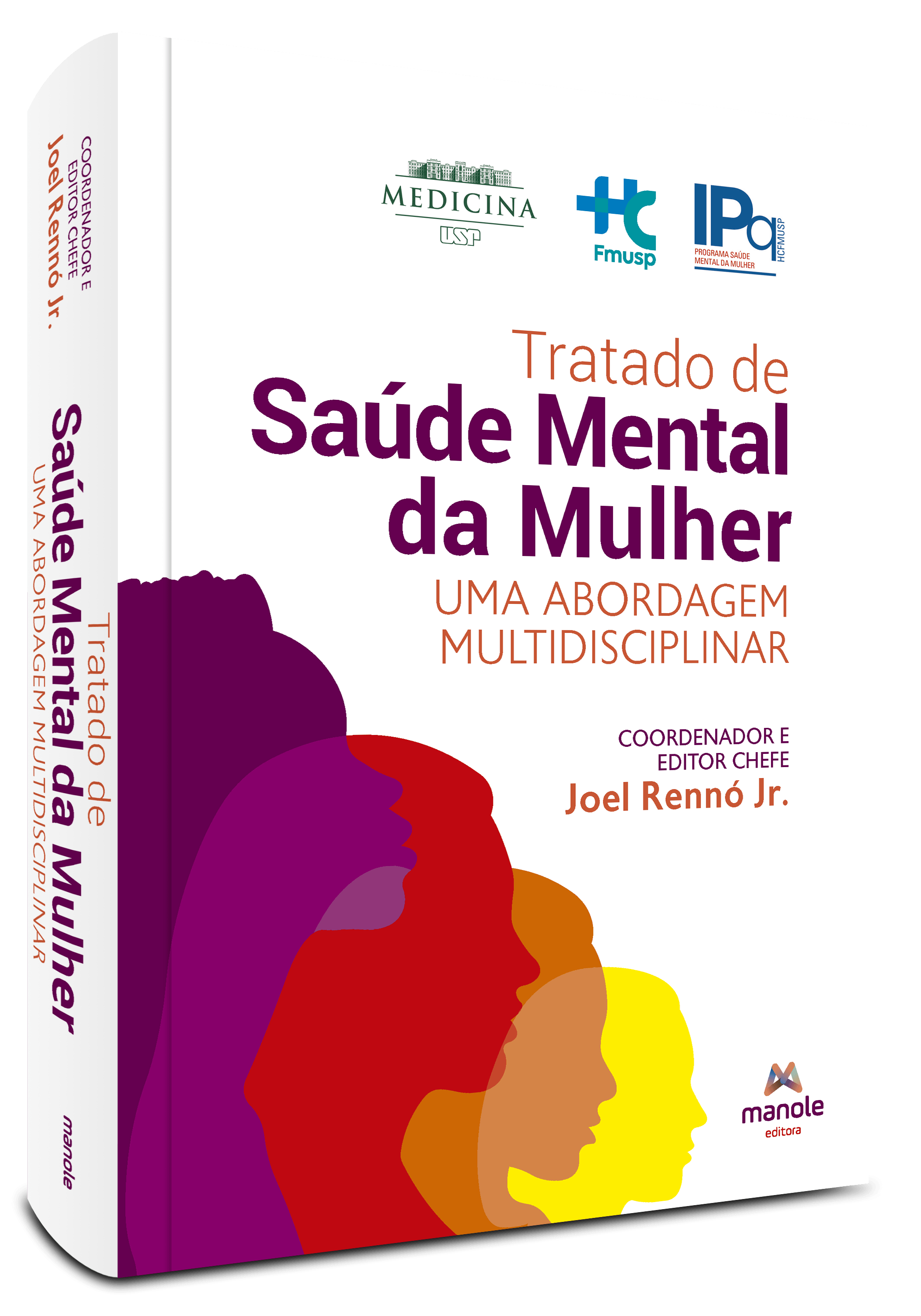 Tratado de Saúde Mental da Mulher - 1ª Edição uma abordagem  multidisciplinar - Manole