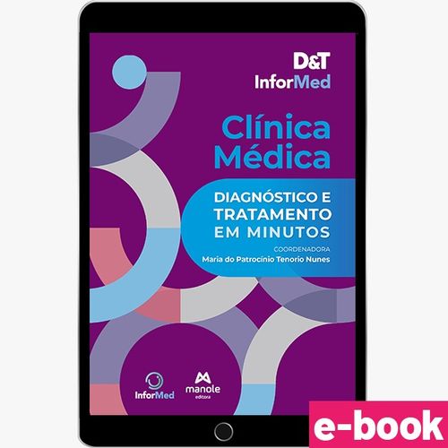 D&T InforMed Clínica Médica - 1ª Edição Diagnóstico e Tratamento em Minutos - Ebook