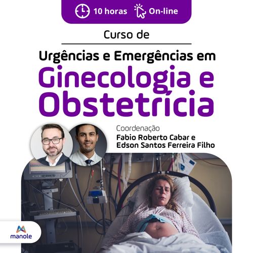 Curso de Urgências e Emergências em Ginecologia e Obstetrícia