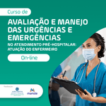Copia-de-Avaliacao-e-Manejo-das-Urgencias-e-Emergencias-no-Atendimento-Pre-hospitalar-Atuacao-do-Enfermeiro