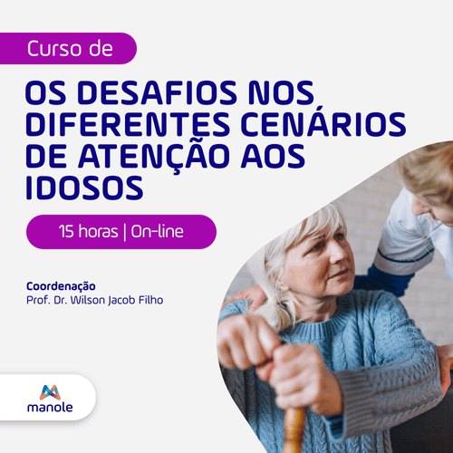 Os Desafios nos Diferentes Cenários de Atenção aos Idosos