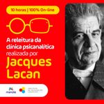 a--releitura-da-clinica-psicanalitica-realizada-por-jacques-lacan