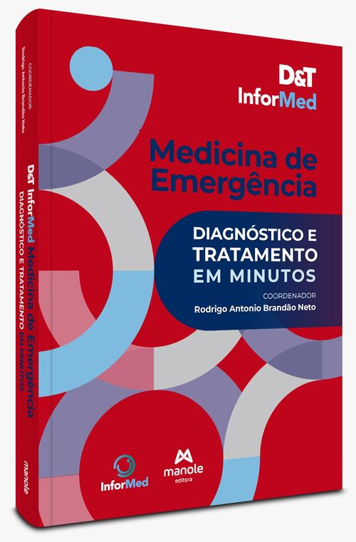 D&T InforMed Medicina de Emergência - 1ª Edição - Diagnóstico e Tratamento em Minutos