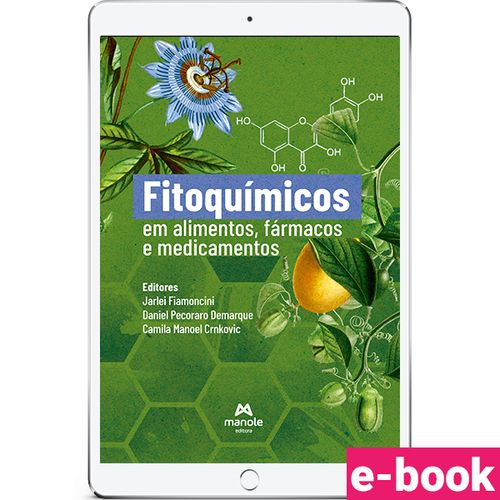 Fitoquímicos em Alimentos, Fármacos e Medicamentos - 1ª Edição - Ebook