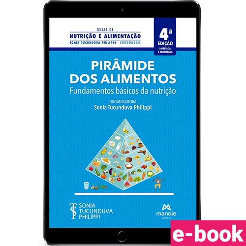 Pirâmide Dos Alimentos - 4ª Edição Fundamentos básicos da nutrição - Ebook