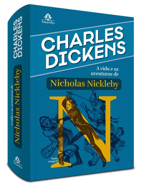 A vida e as aventuras de Nicholas Nickleby 1ª Edição