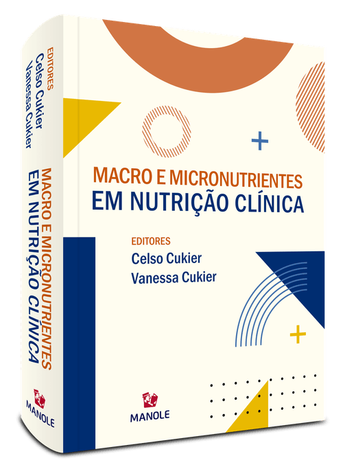 Macro e micronutrientes em nutrição clínica 1ª Edição