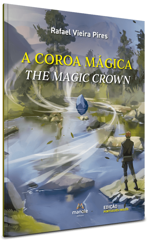 A Coroa Mágica / THE MAGIC CROWN - 1ª Edição Bilíngue português-inglês