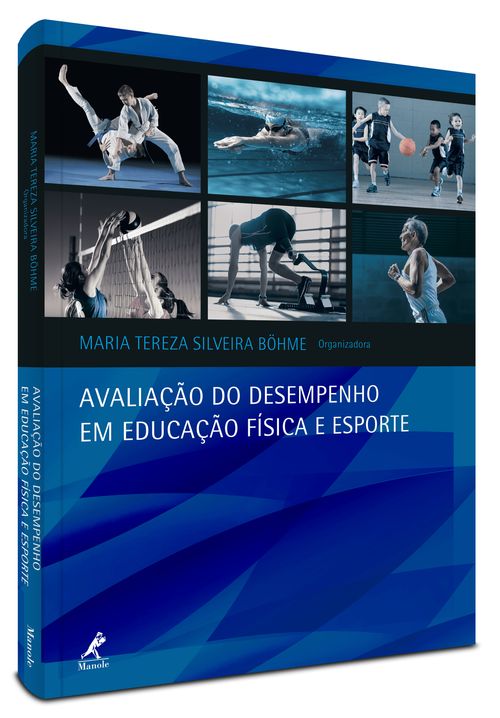 Avaliação do Desempenho em Educação Física e Esporte 1ª Edição