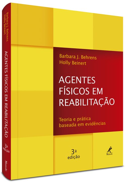 Agentes Físicos em Reabilitação: Teoria e Prática Baseada em Evidências 3ª Edição