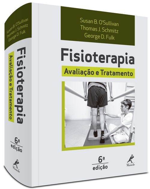 Fisioterapia: avaliação e tratamento – 6ª Edição
