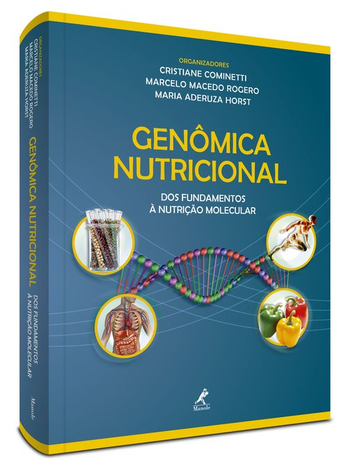 Genômica nutricional: dos fundamentos à nutrição molecular – 1ª EDIÇÃO