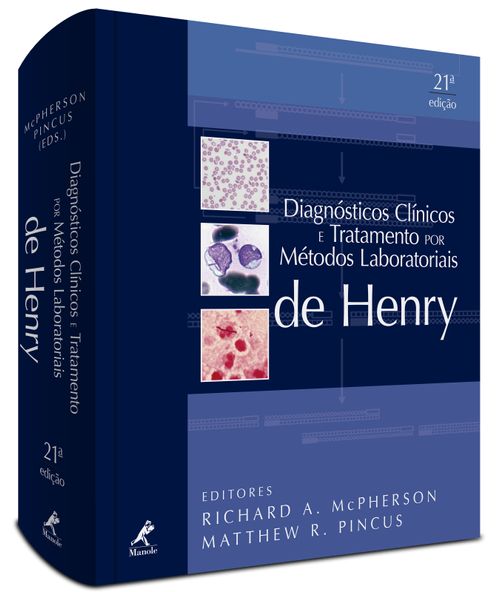 Diagnósticos Clínicos e Tratamento por Métodos Laboratoriais de Henry - 21ª Edição