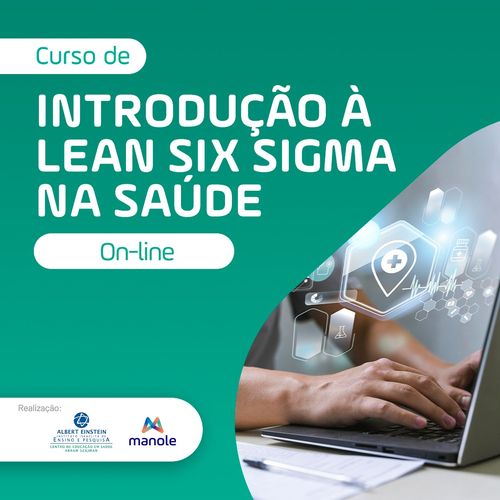 Introdução à Lean Six Sigma na Saúde (Eficiência Operacional)