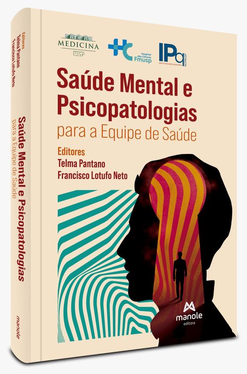 Saúde Mental e Psicopatologias para a Equipe de Saúde 1ª Edição