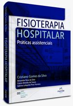 Fisioterapia-Hospitalar---1ª-Edicao-Praticas-assistenciais