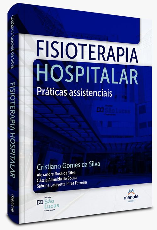 Fisioterapia Hospitalar - 1ª Edição Práticas assistenciais