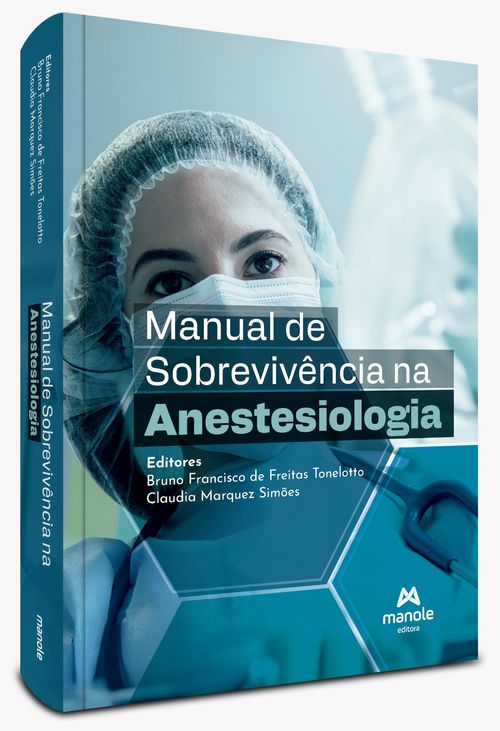 Manual de Sobrevivência na Anestesiologia - 1ª Edição
