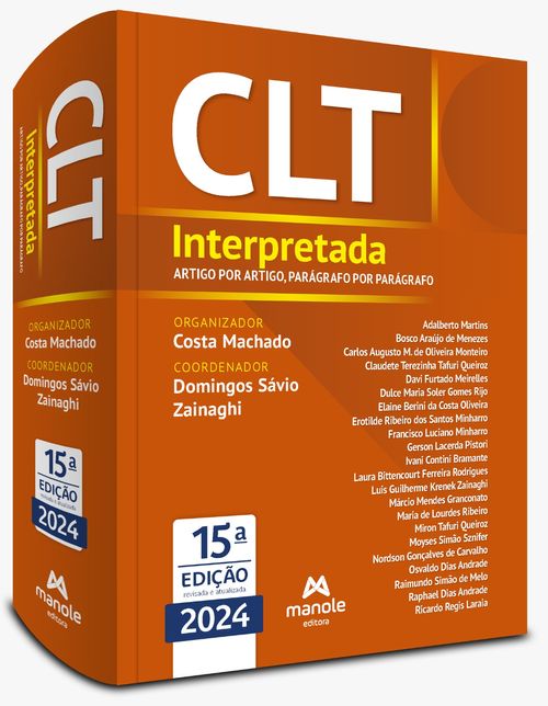 CLT Interpretada - 15ª Edição Artigo por artigo, parágrafo por parágrafo