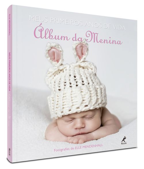 Meus Primeiros Anos de Vida: Álbum da Menina – 1ª Edição